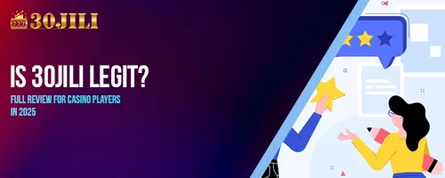 Is 30jili Legit? Full Review for Casino Players in 2025